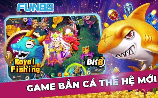 Game bắn cá thế hệ mới